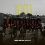 3 Finer, Mano Chaba & Rafael Beats – 1001 Motivos